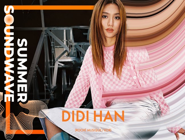 DJ Didi Han on Summer Soundwave